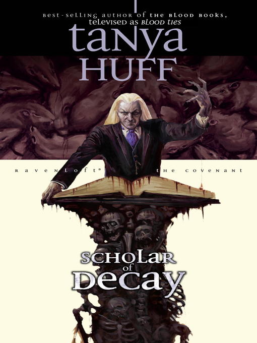 Title details for Scholar of Decay by Tanya Huff - Available